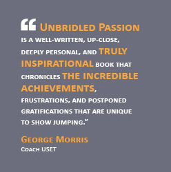 "Unbridled passion is a well-written, up-close, deeply personal, and truly inspirational book..."